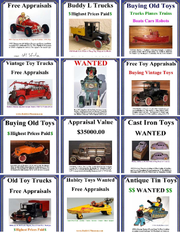FREE TOY APPRAISALS  Buddy L Museum buying vintage toys German American France Japan Paying 60% more than ebay, toy shows, auction houses Tin Cast Iron Pressed Steel & more